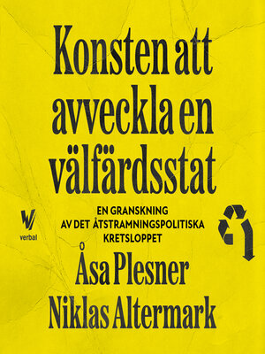 cover image of Konsten att avveckla en välfärdsstat